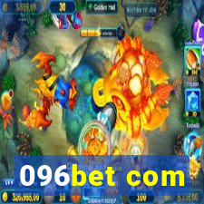 096bet com